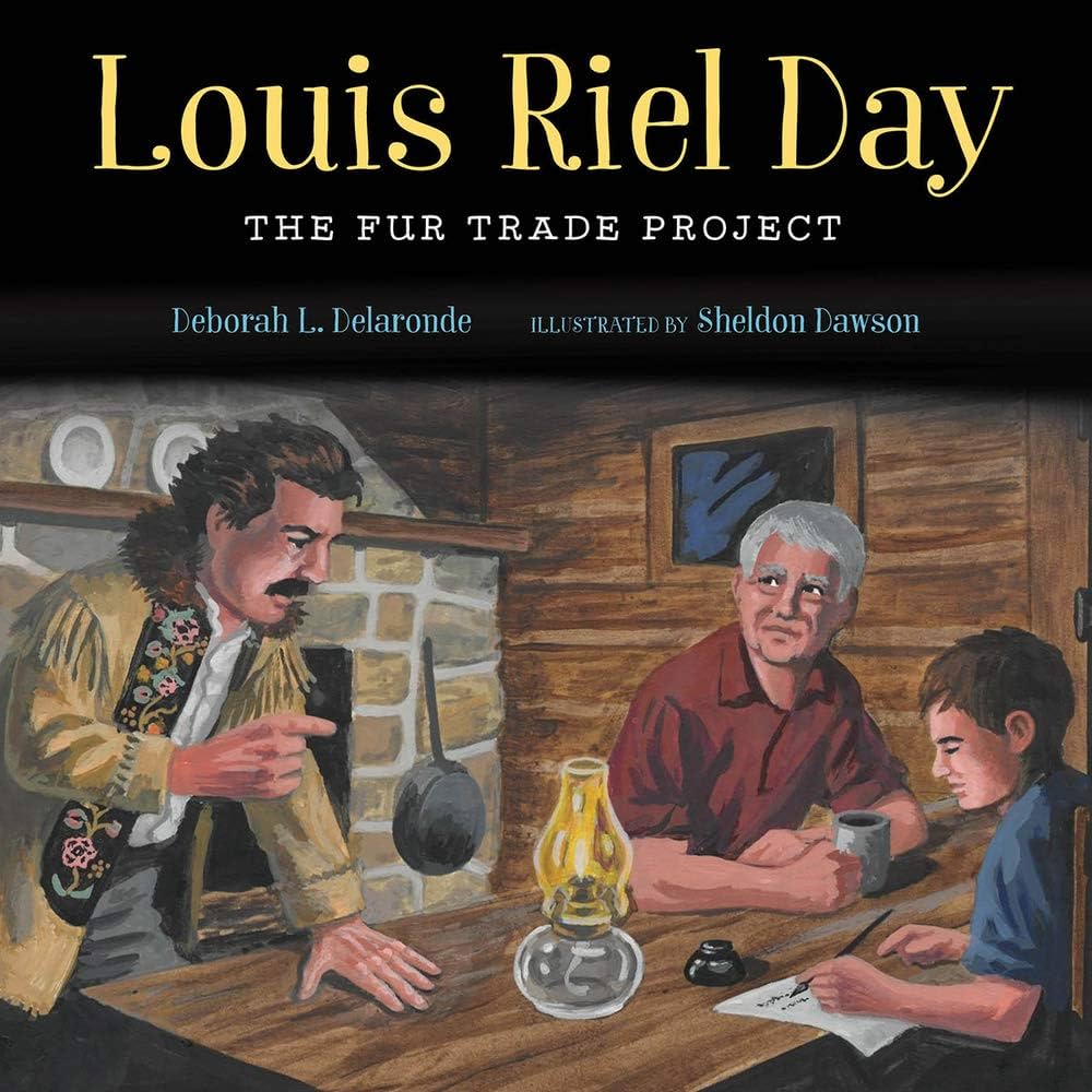 Book cover of Louis Riel Day: The Fur Trade Project