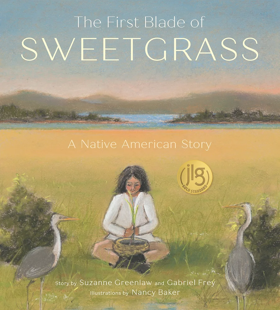 Book cover of The First Blade of Sweetgrass: A Wabanaki Story