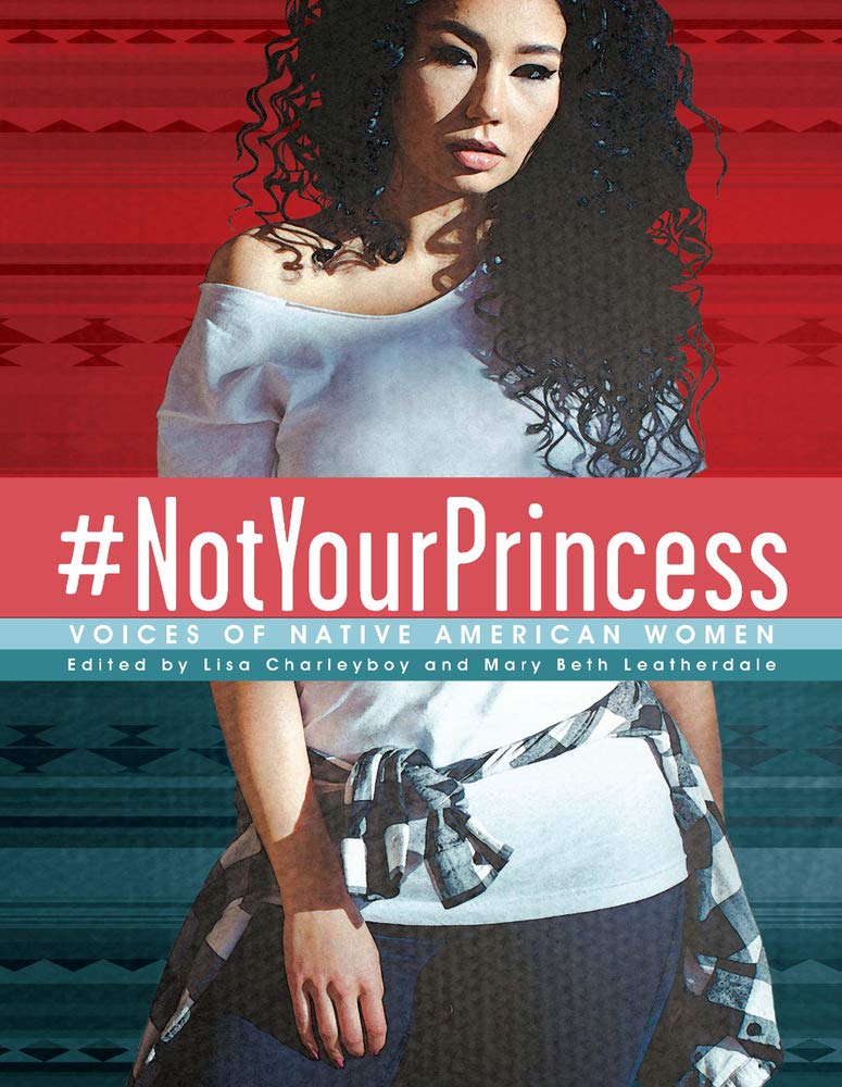 Book cover NotYourPrincess: Voices of Native American Women
