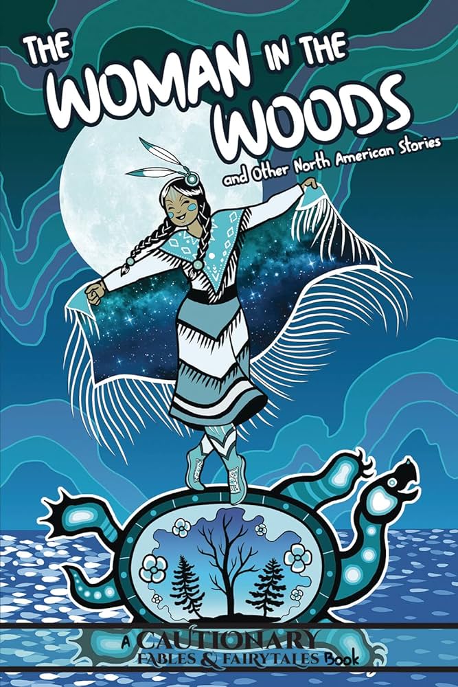Book cover of The Woman in the Woods and Other North American Stories