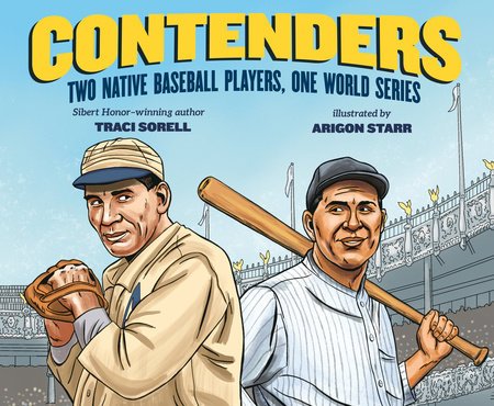 Book cover of Contenders: Two Native Baseball Players, One World Series