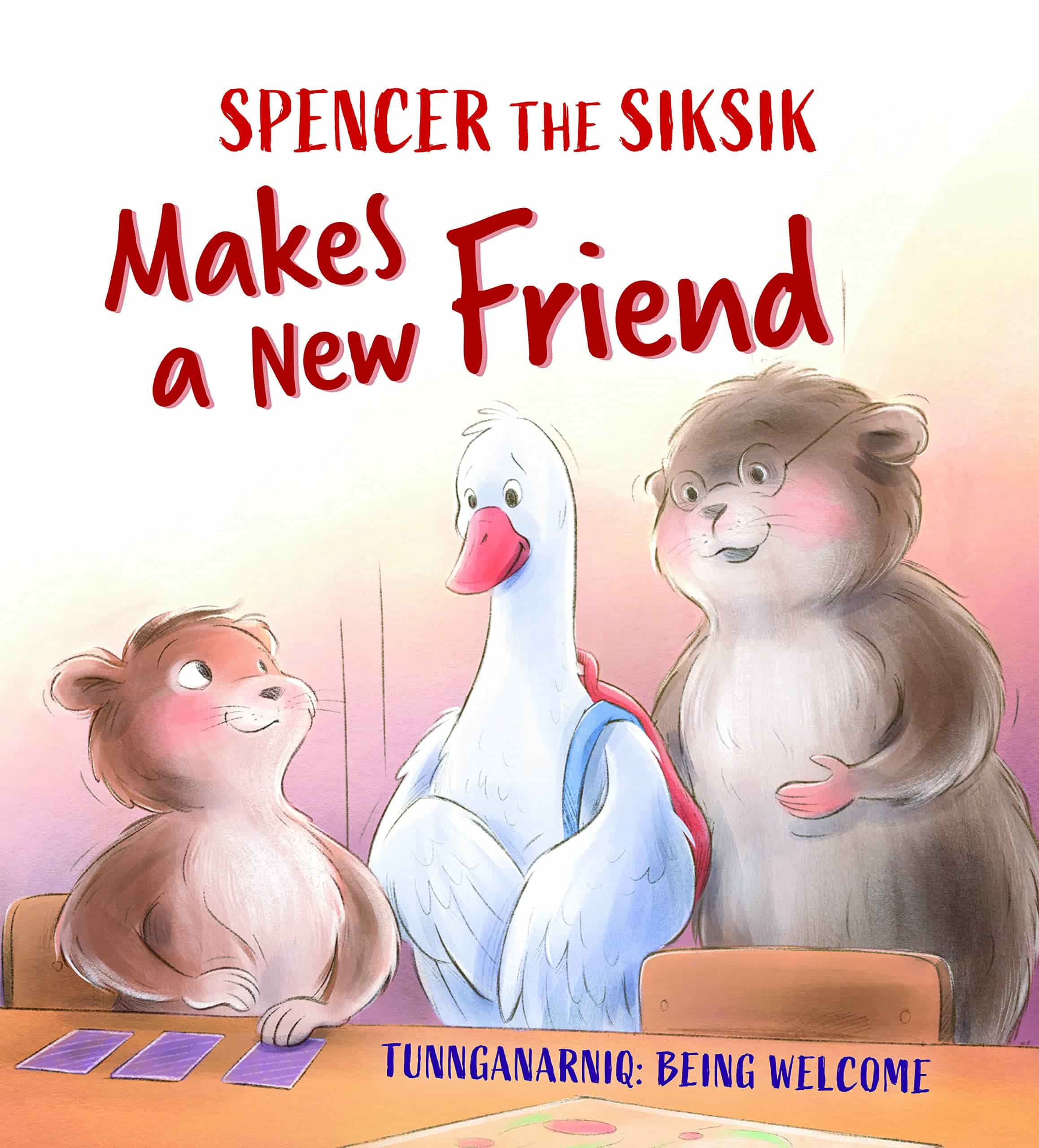 Book cover of Spencer the Siksik Makes a New Friend