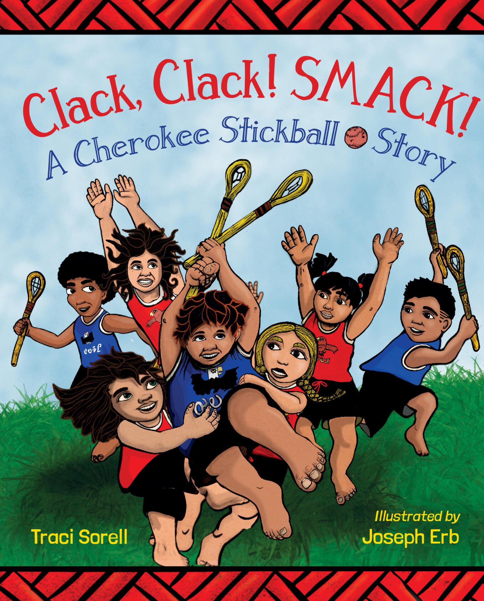 Book Cover of Clack, Clack! Smack! A Cherokee Stickball Story