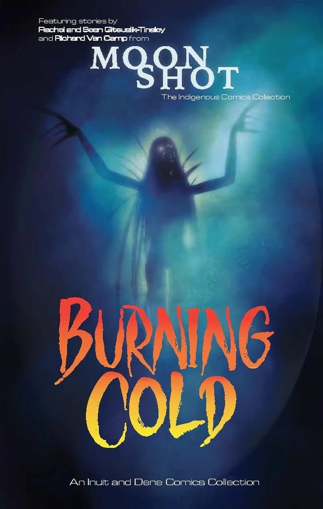 Book cover of Burning Cold: An Indigenous Comics Collection from the North